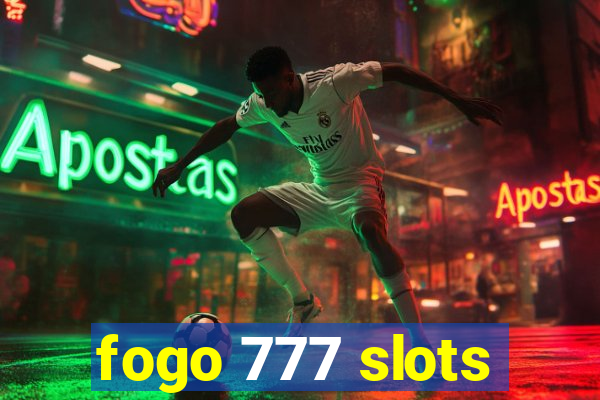 fogo 777 slots